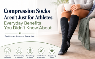 Compression Socks Aren’t Just for Athletes: Everyday Benefits You Didn’t Know About